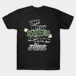 The Best Farter are Born in June T-Shirt